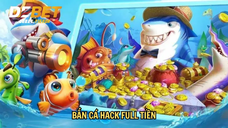 Bắn Cá Hack Full Tiền - Nên Hay Không Nên Dùng Thủ Thuật Này? Bắn cá hack full tiền