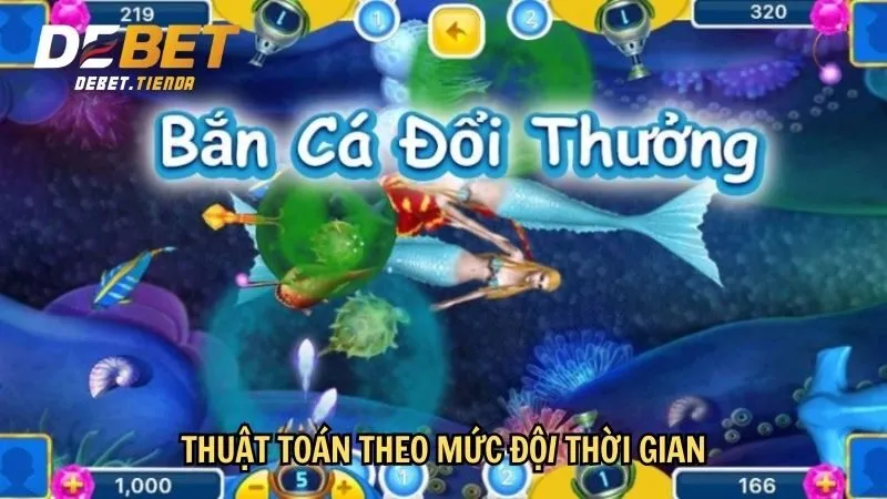Thuật Toán Bắn Cá - Hiểu Rõ Cách Hoạt Động Và Tăng Tỷ Lệ Thắng Thuật toán theo mức độ/ thời gian