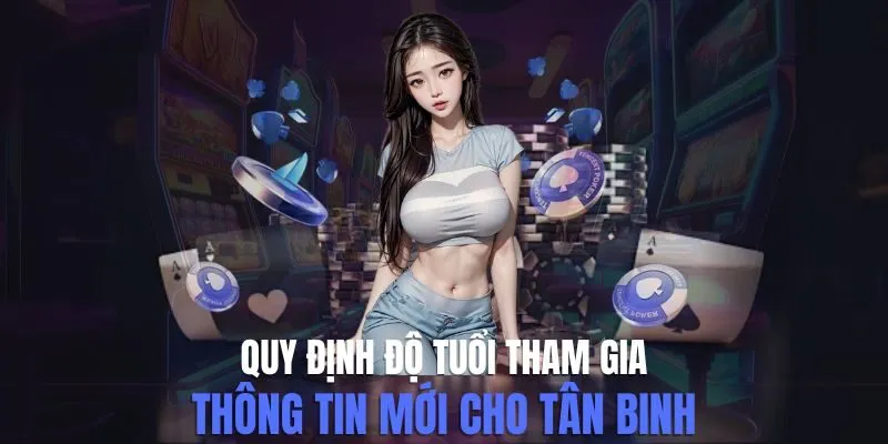 Quy Định Độ Tuổi Tham Gia